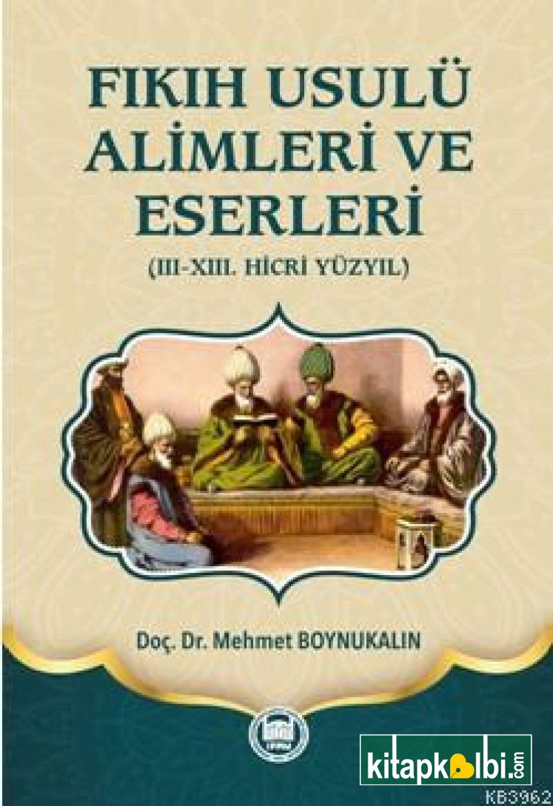 Fıkıh Usulü Alimleri ve Eserleri 