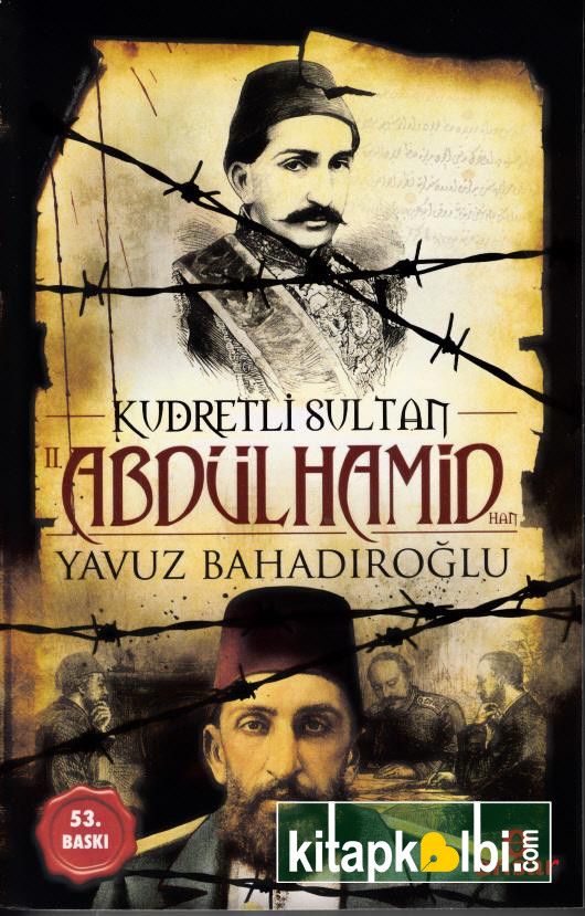 Kudretli Sultan 2. Abdülhamid Han