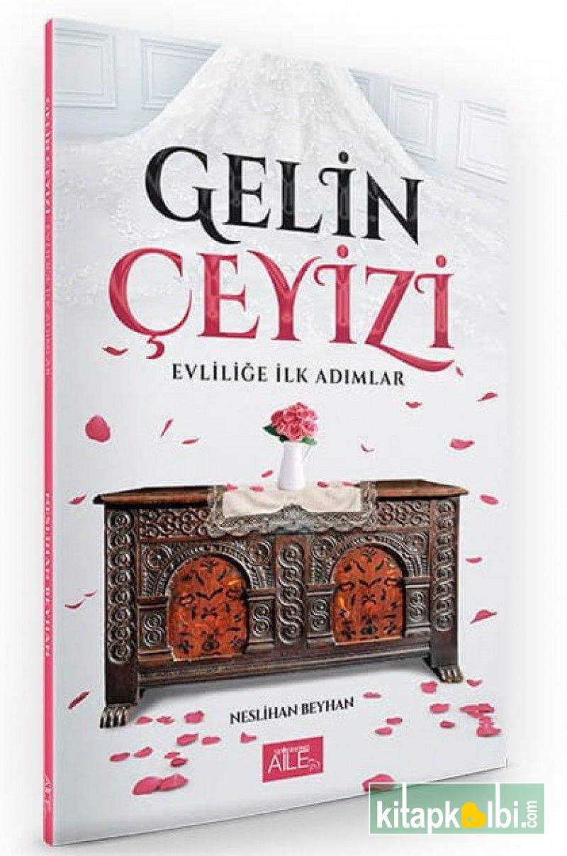 Gelin Çeyizi Evliliğe İlk Adımlar