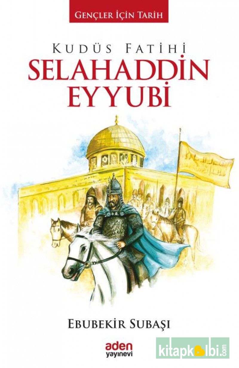 Kudüs Fatihi Selahaddin Eyyubi