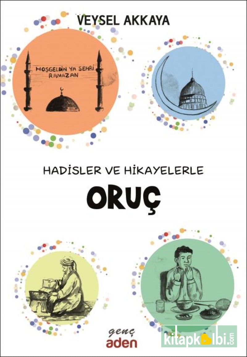 Hadisler ve Hikayelerle ORUÇ