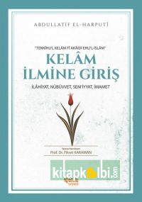 Kelam İlmine Giriş Tenhikul Kelam