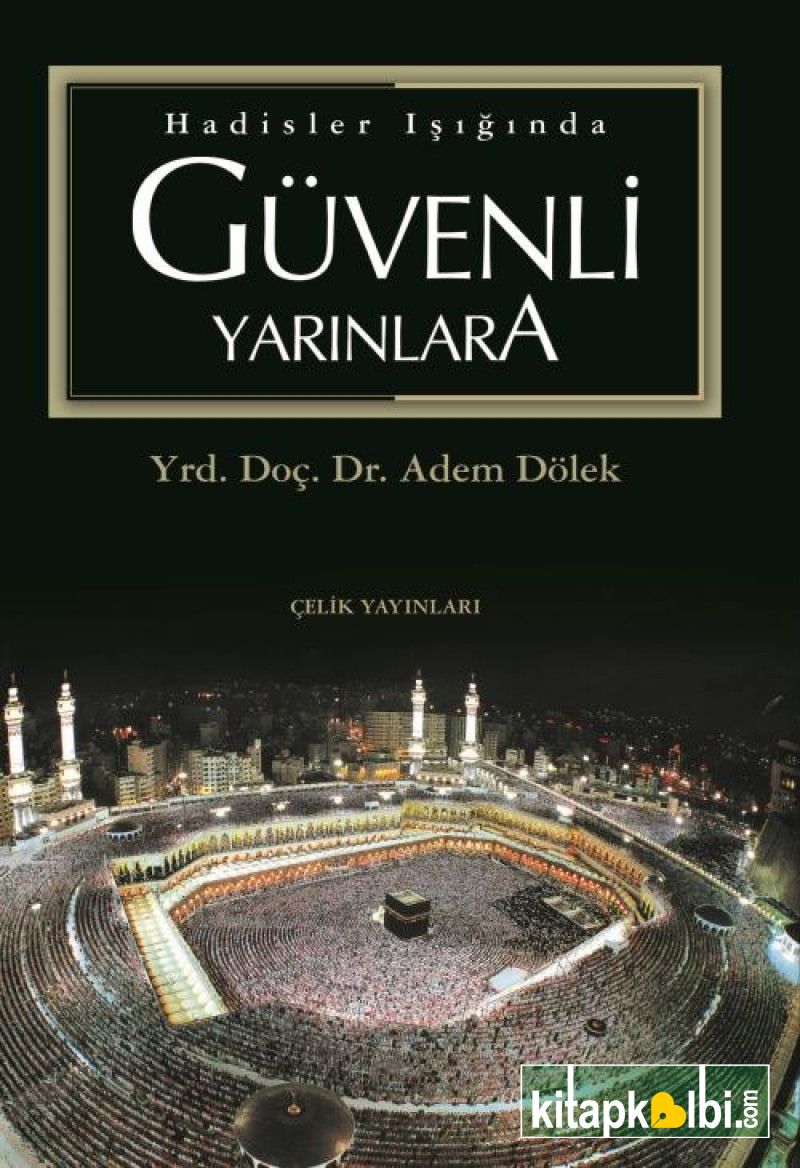 Hadisler Işığında Güvenli Yarınlara