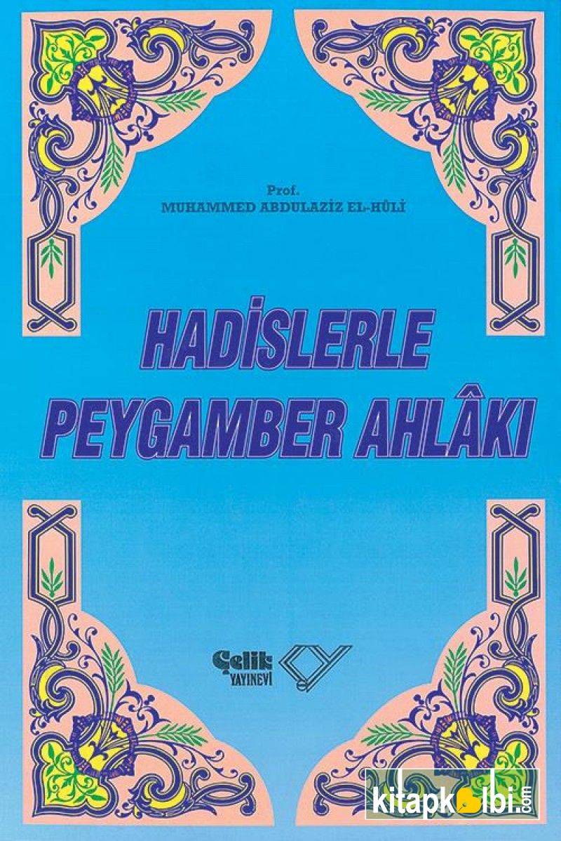 Hadislerle Peygamber Ahlakı