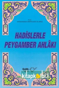 Hadislerle Peygamber Ahlakı