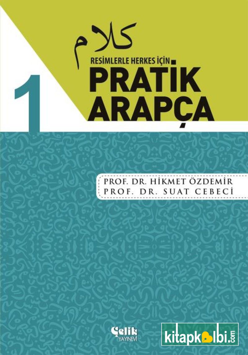 Resimlerle Herkes İçin Pratik Arapça 1