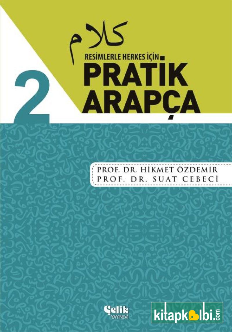 Resimlerle Herkes İçin Pratik Arapça 2