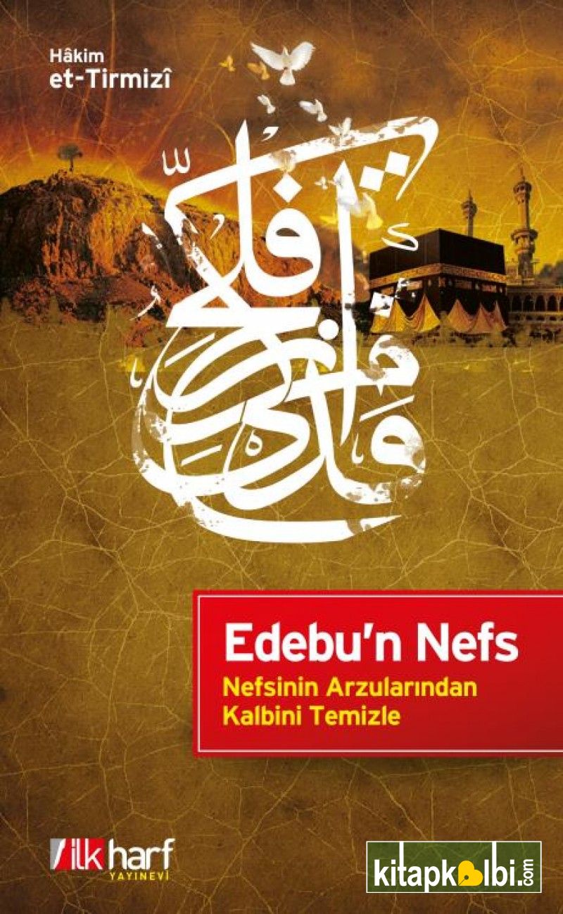 Nefsinin Arzularından Kalbini Temizle Edebun Nefs