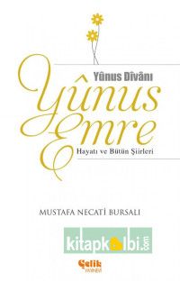 Yunus Emre Hayatı ve Bütün Şiirleri