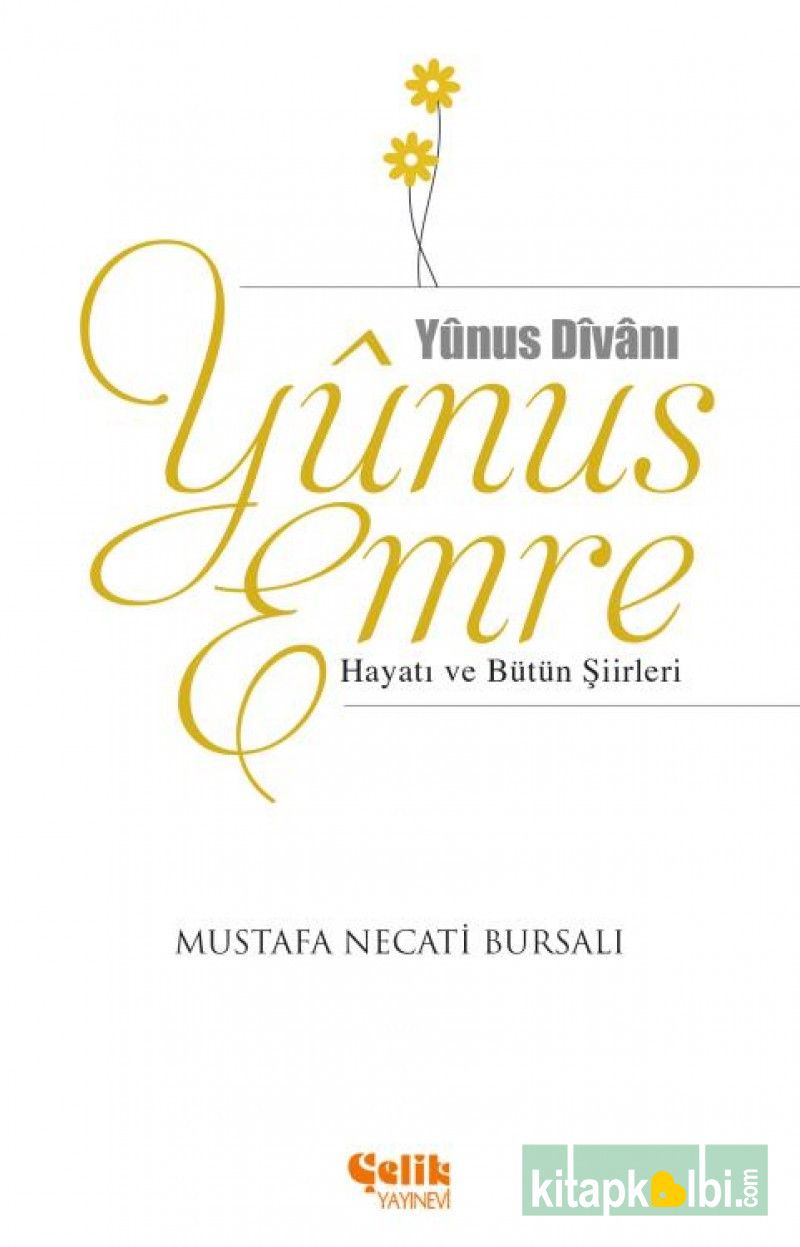 Yunus Emre Hayatı ve Bütün Şiirleri