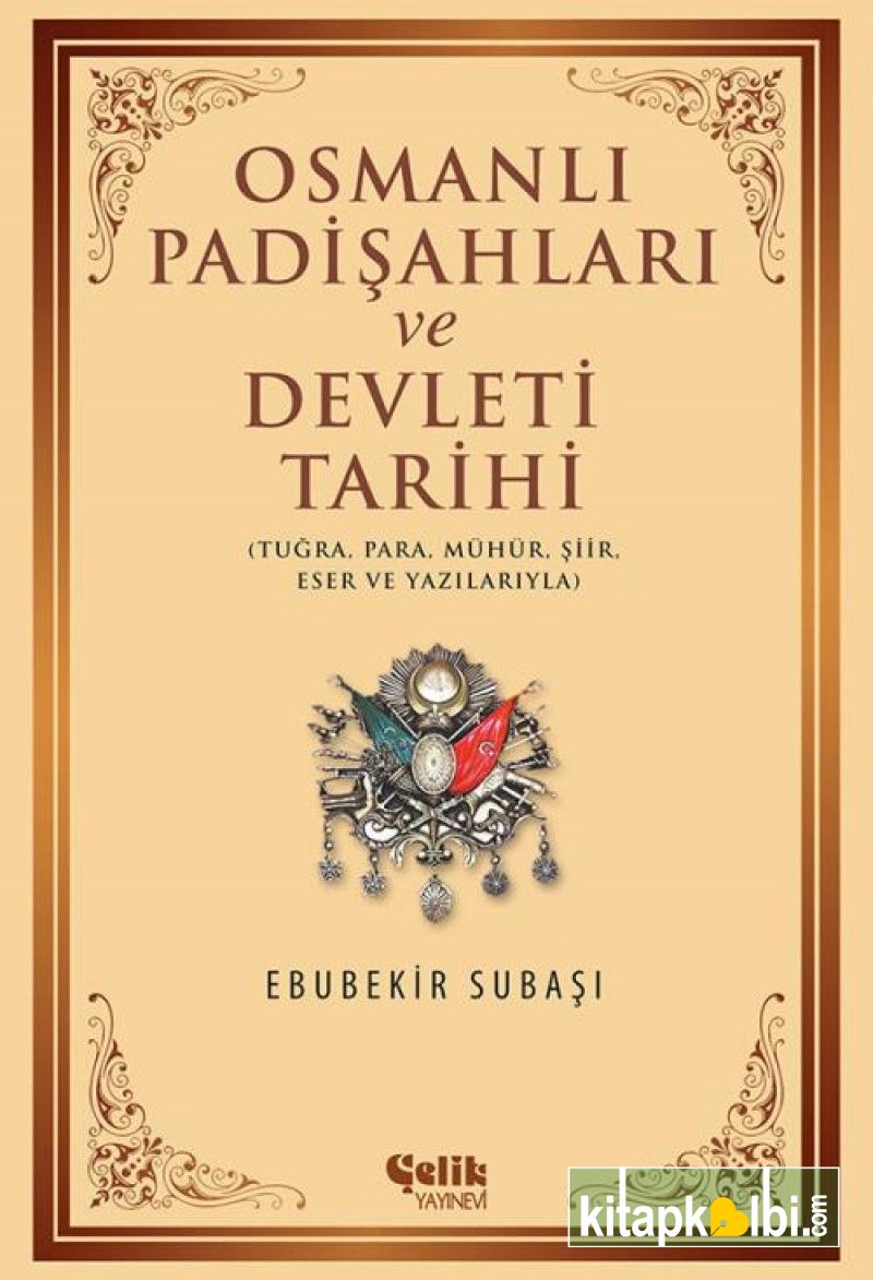 Osmanlı Padişahları ve Devleti Tarihi