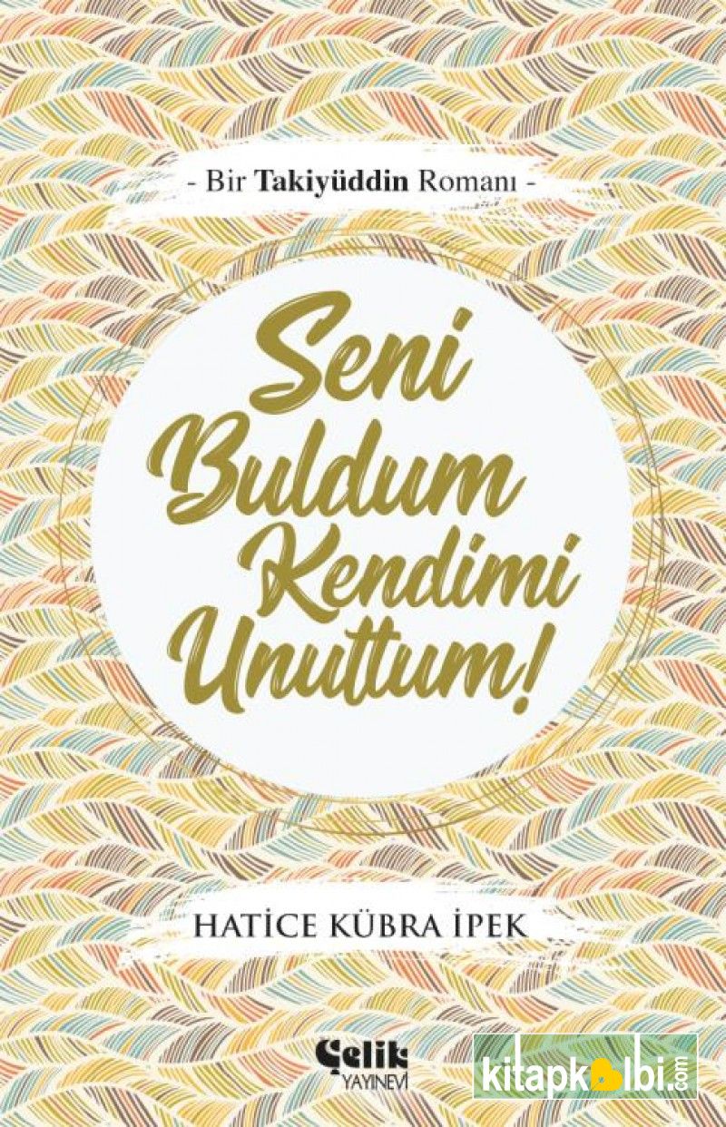 Seni Buldum Kendimi Unuttum