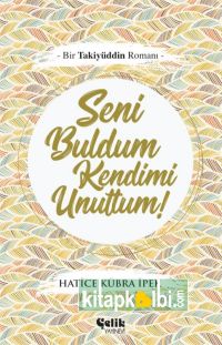 Seni Buldum Kendimi Unuttum