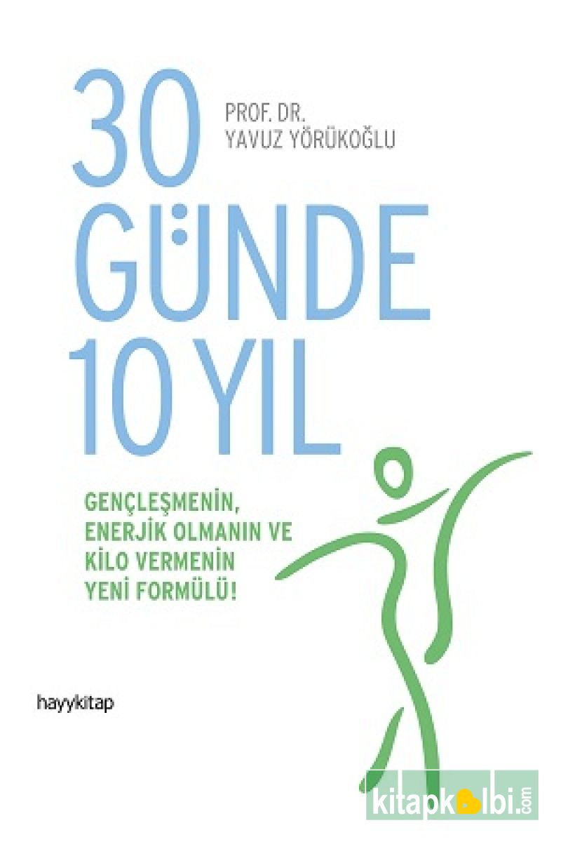 30 Günde 10 Yıl