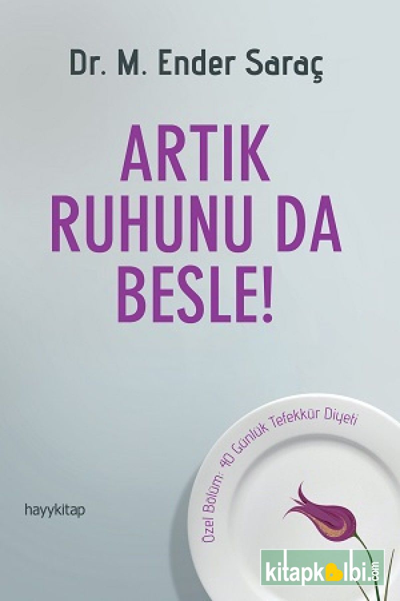 Artık Ruhunu Da Besle