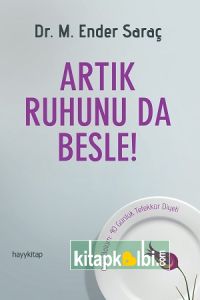 Artık Ruhunu Da Besle