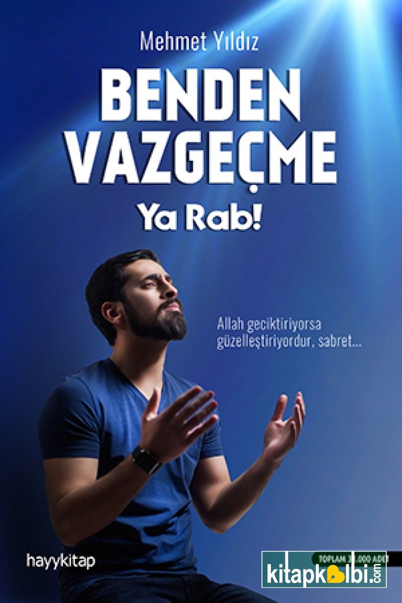 Benden Vazgeçme Ya Rab