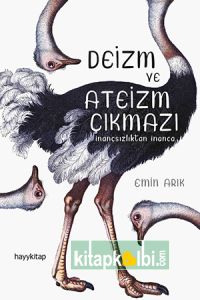 Deizm Ve Ateizm Çıkmazı