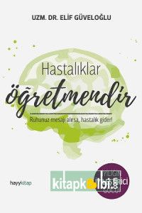 Hastalıklar Öğretmendir