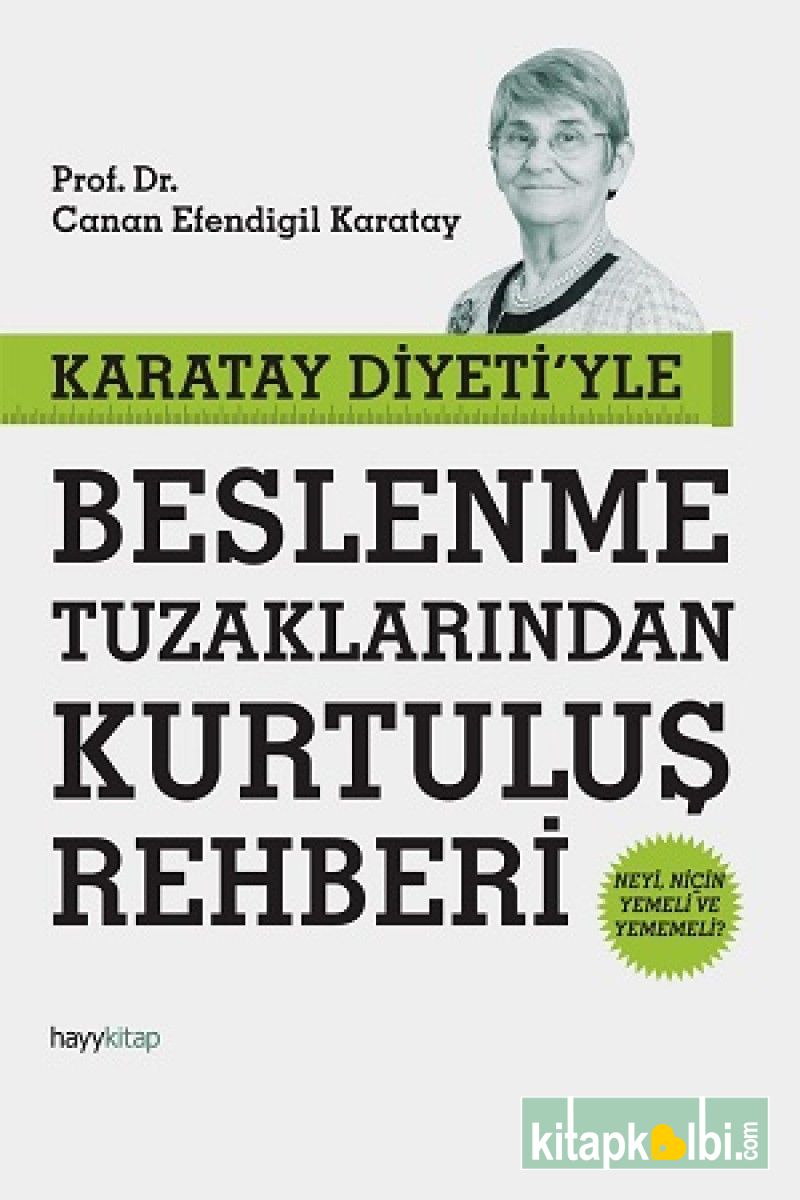 Karatay Diyetiyle Beslenme Tuzaklarından Kurtuluş Rehberi