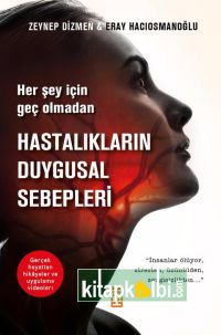 Hastalıkların Duygusal Sebepleri