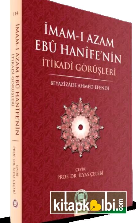 İmamı Azamın Ebu Hanifenin İtikadi Görüşleri