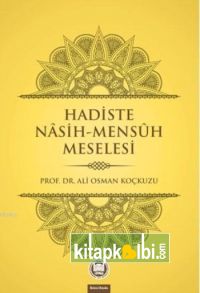 Hadiste Nasih Mensüh Meselesi