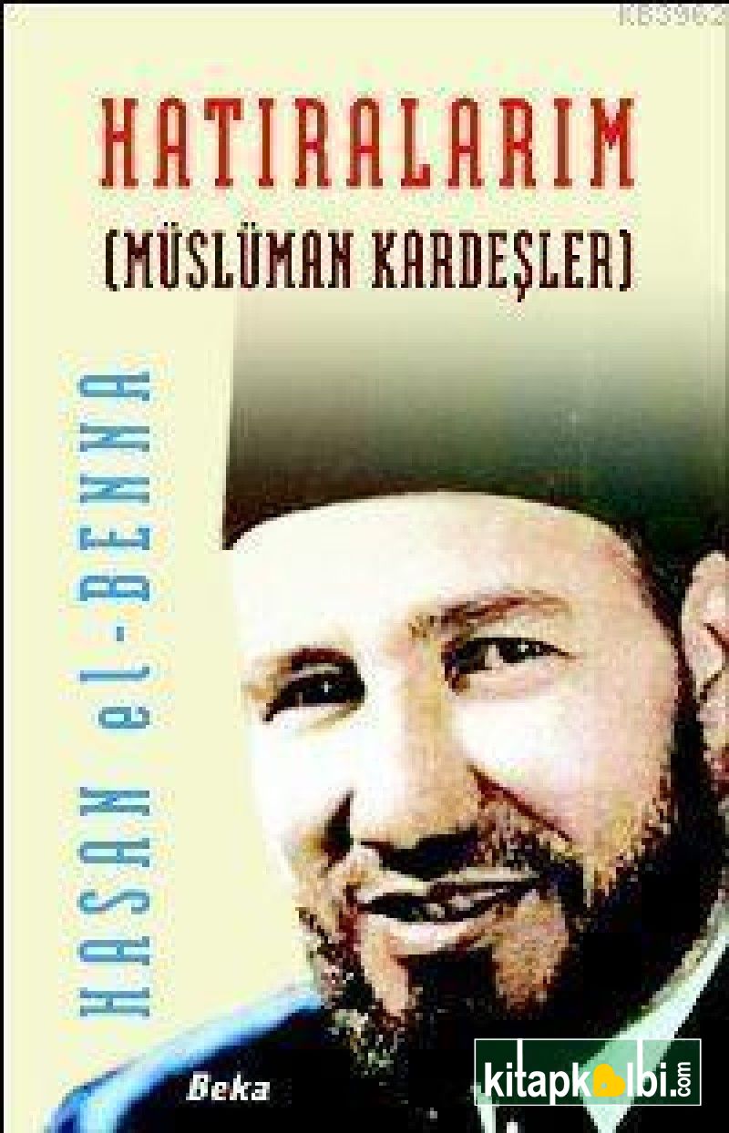 Hatıralarım Müslüman Kardeşler