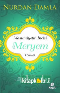 Masumiyetin İncisi Hazreti Meryem