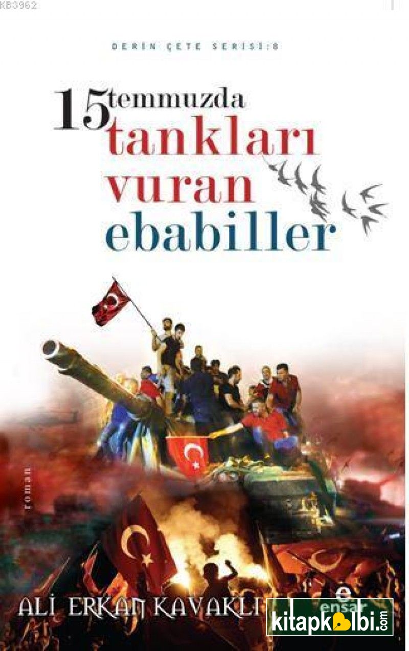 15 Temmuzda Tankları Vuran Ebabiller