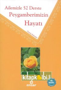 Ailemizle 52 Derste Peygamberimizin Hayatı