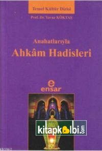 Anahatlarıyla Ahkam Hadisleri