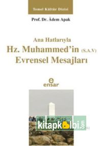 Anahatlarıyla Hz Muhammedin Evrensel Mesajları