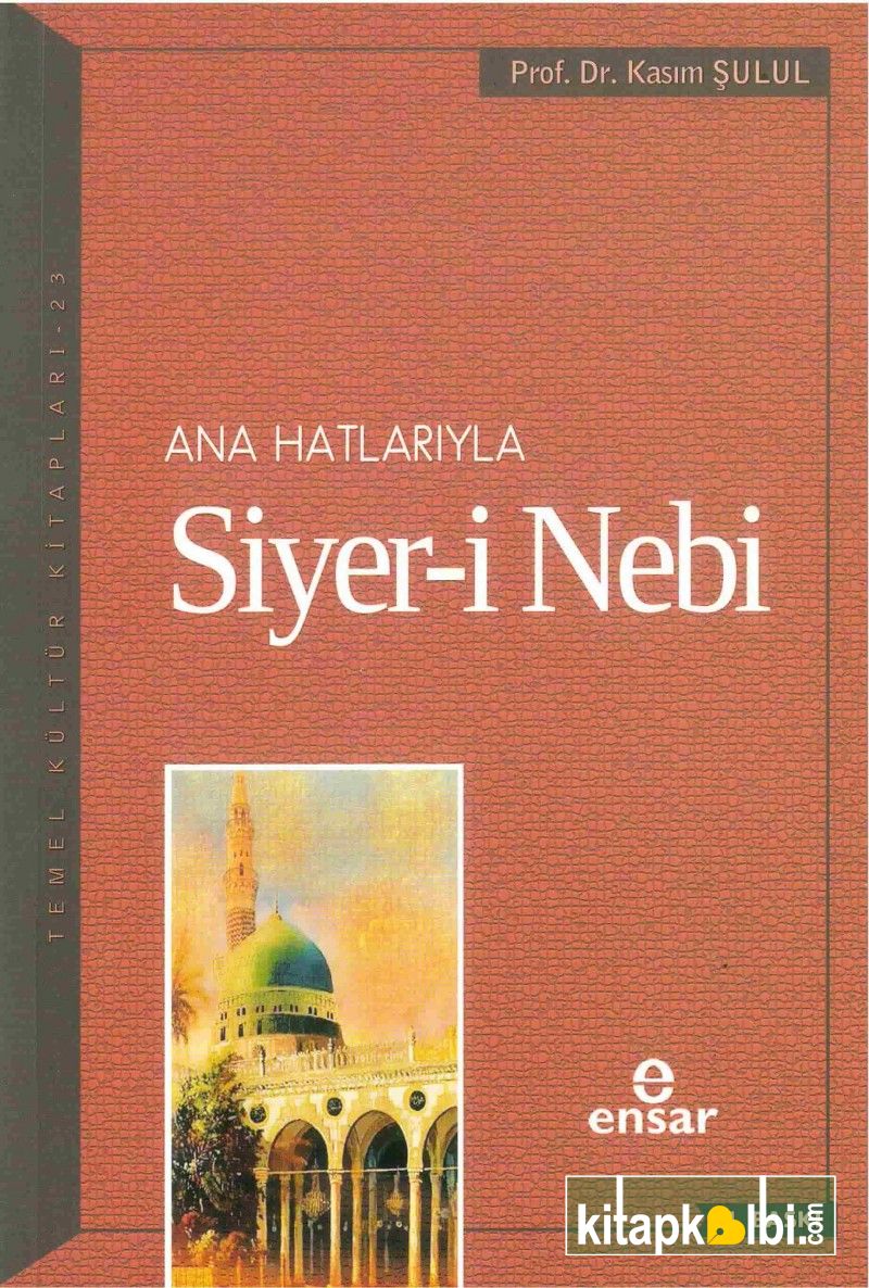 Anahatlarıyla Siyeri Nebi