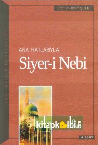 Anahatlarıyla Siyeri Nebi