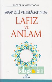 Arap Dili ve Belagatında Lafız ve Anlam