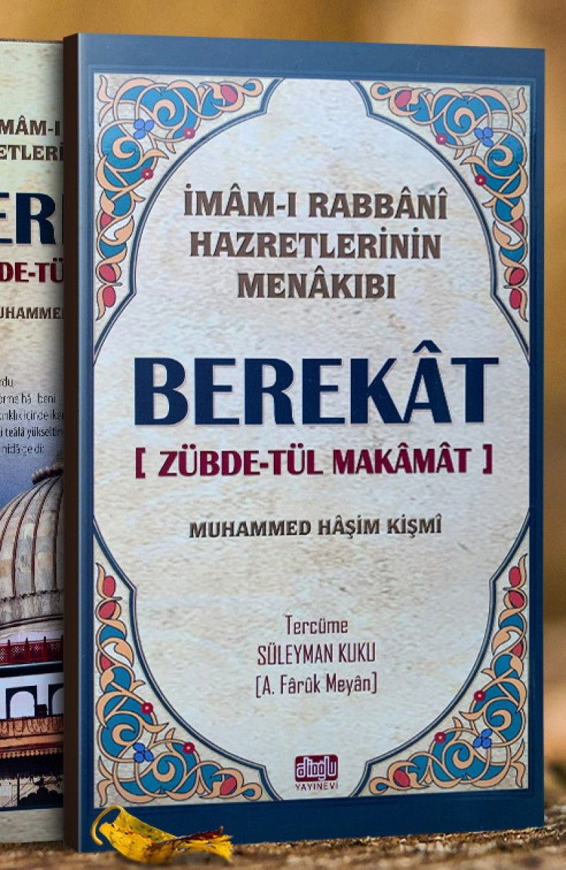 BEREKAT Zübdetül Makamat İmamı Rabbani Menakıbı