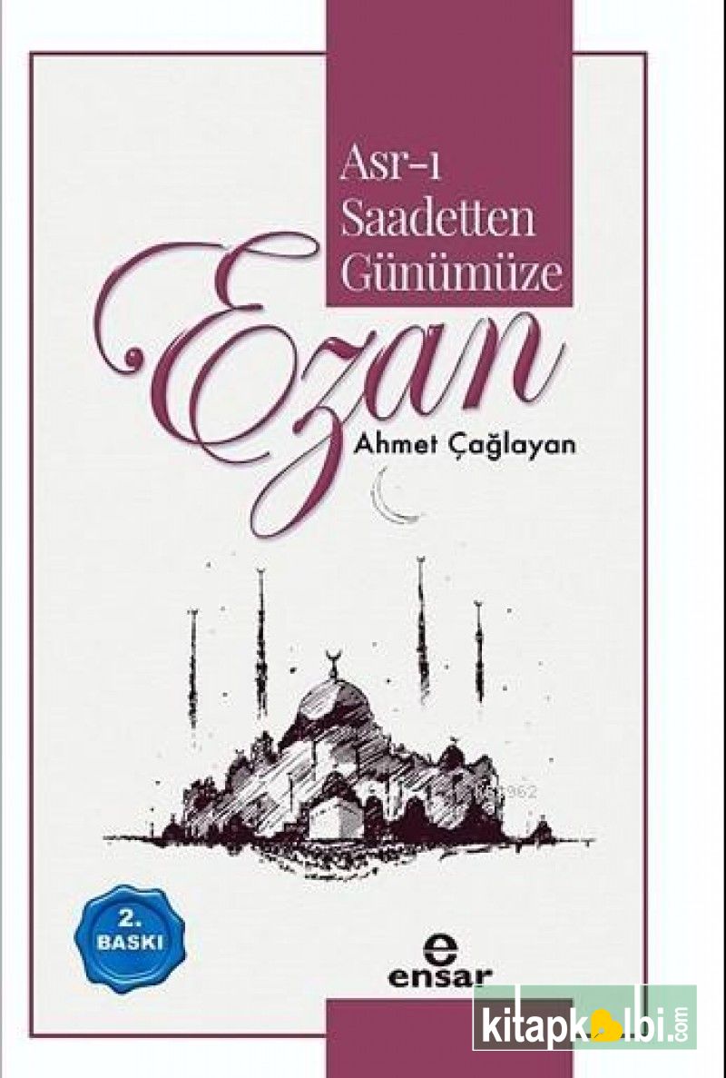 Asrı Saadetten Günümüze Ezan