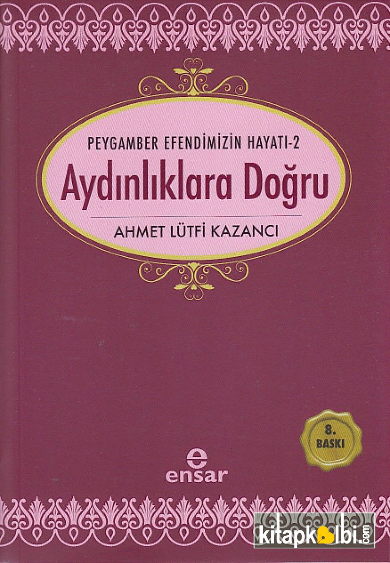 Saadet Devri 2 Aydınlıklara Doğru Peygamber Efendimizin Hayatı 2