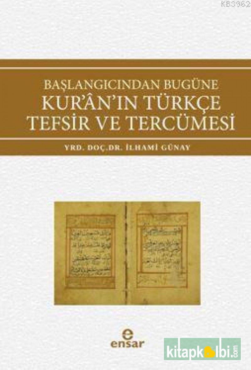 Başlangıcından Bugüne Kuranın Türkçe Tefsir ve Tercümesi