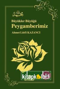 Büyükler Büyüğü Peygamberimiz