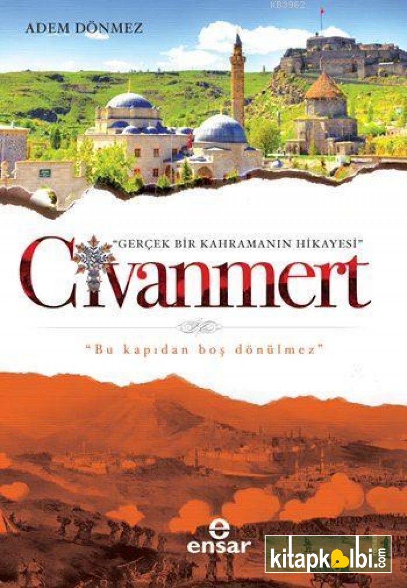 Gerçek Bir Kahramanın Hikayesi Civanmert