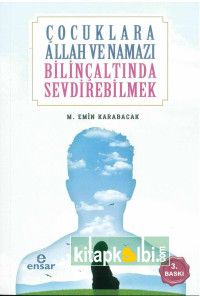 Çocuklara Allah ve Namazı Bilinçaltında Sevdirebilmek