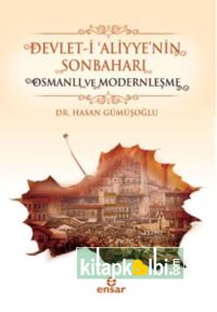 Devleti Aliyyenin Sonbaharı Osmanlı ve Modernleşme