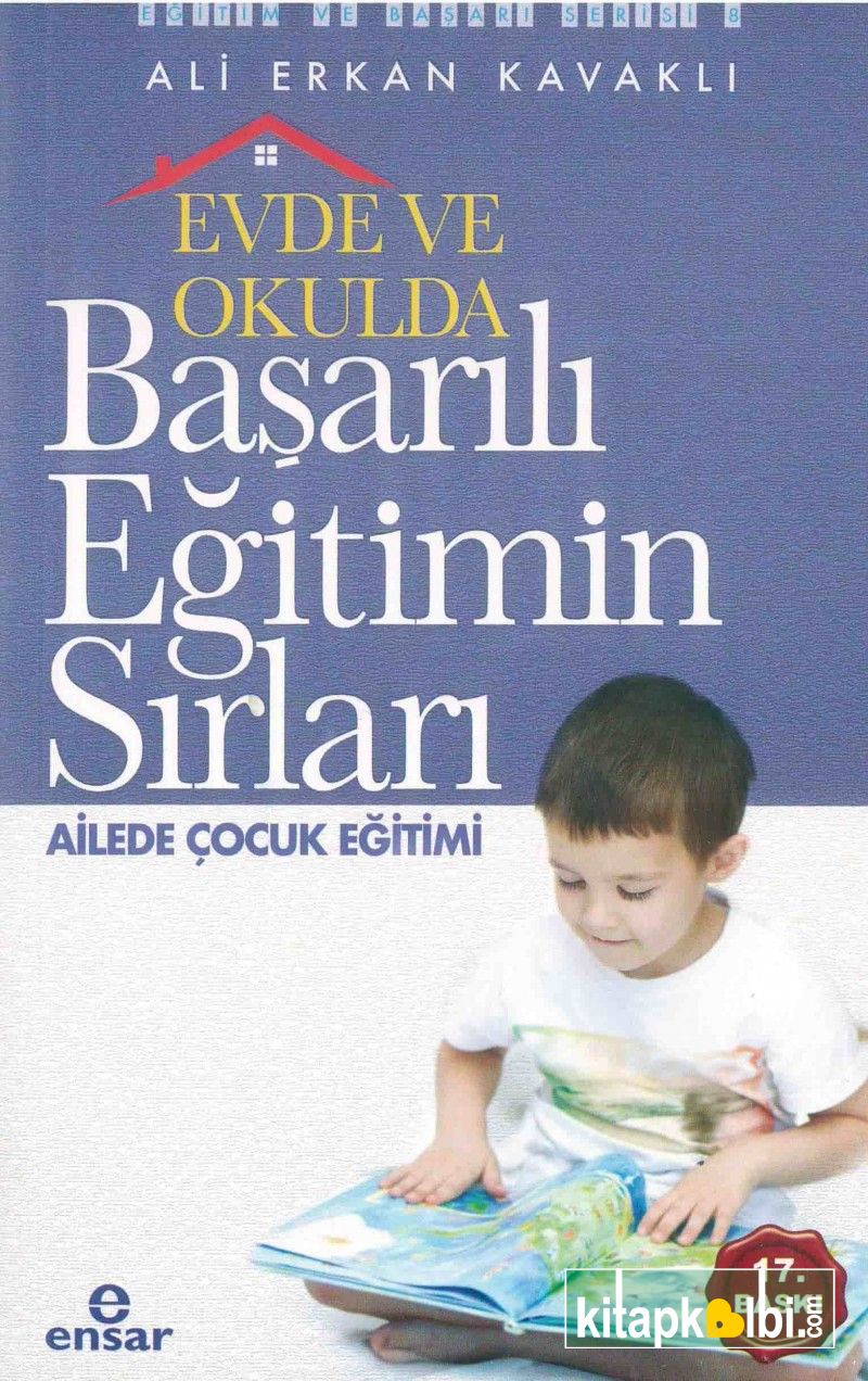 Evde ve Okulda Başarılı Eğitimin Sırları Ailede Çocuk Eğitimi