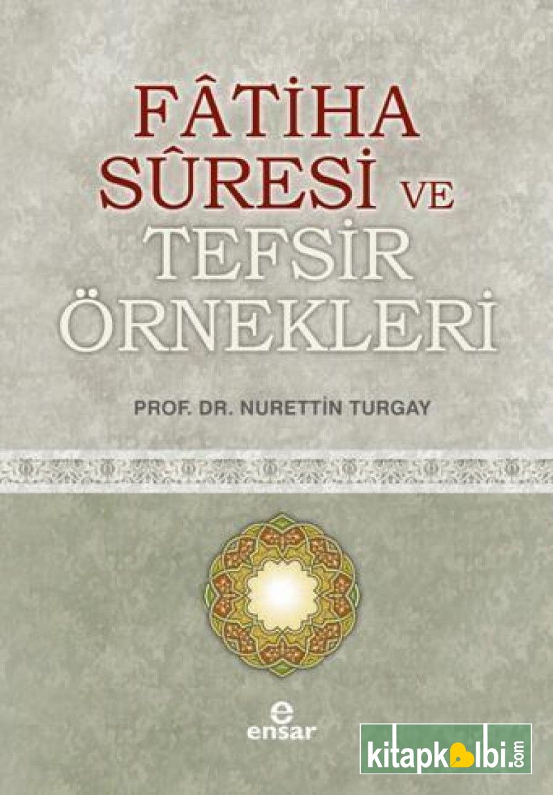 Fatiha Suresi ve Tefsir Örnekleri