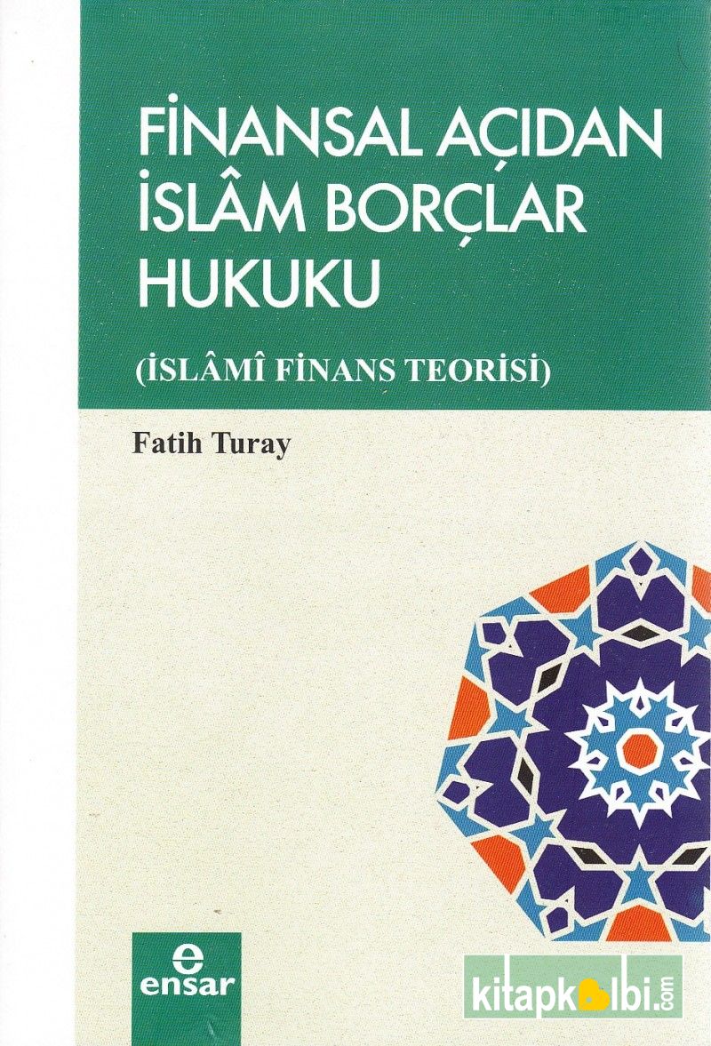 Finansal Açıdan İslam Borçlar Hukuku İslami Finans Teorisi