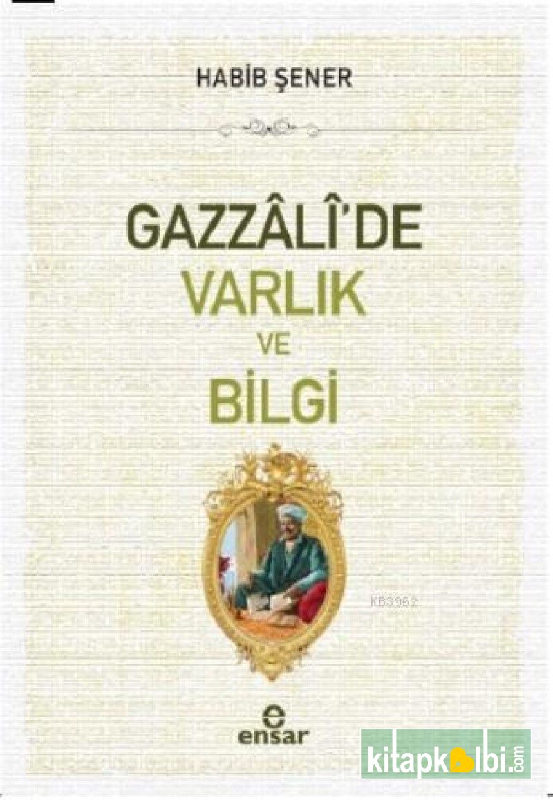 Gazzalide Varlık ve Bilgi