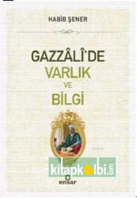 Gazzalide Varlık ve Bilgi