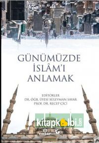 Günümüzde İslamı Anlamak